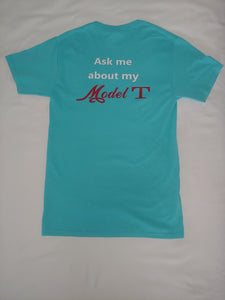 "Ask me about my Model T" T-shirt Scuba Blue
